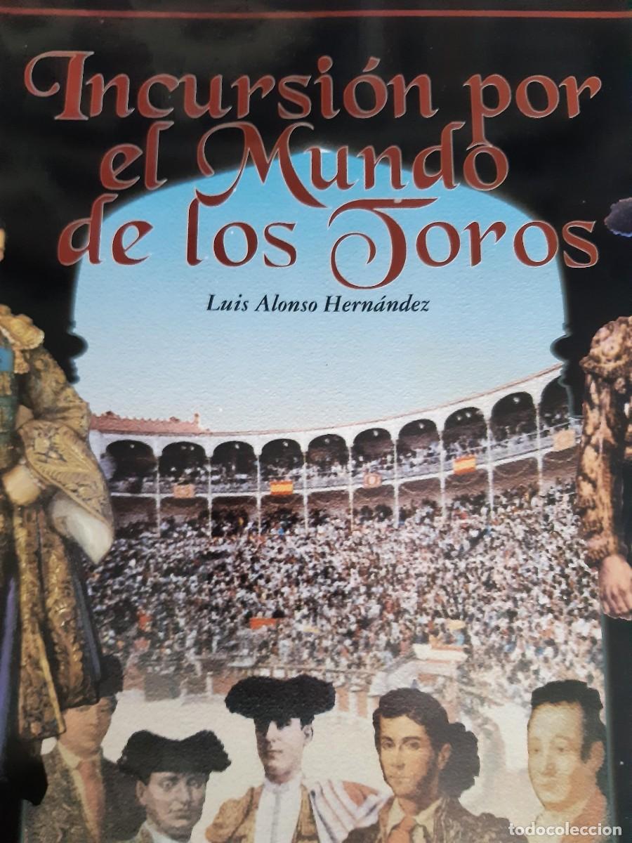 Libros de segunda mano: Incursi&oacute;n por el mundo de los toros Luis Alonso Hern&aacute;ndez - Foto 6