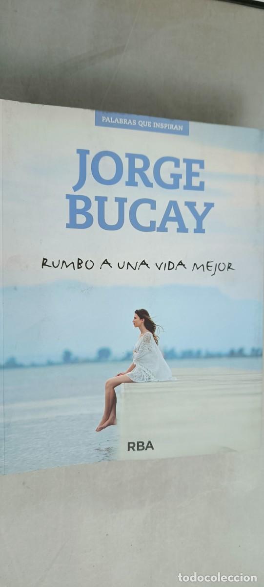 Libros de segunda mano: RUMBO A UNA VIDA MEJOR. JORGE BUCAY - Foto 1