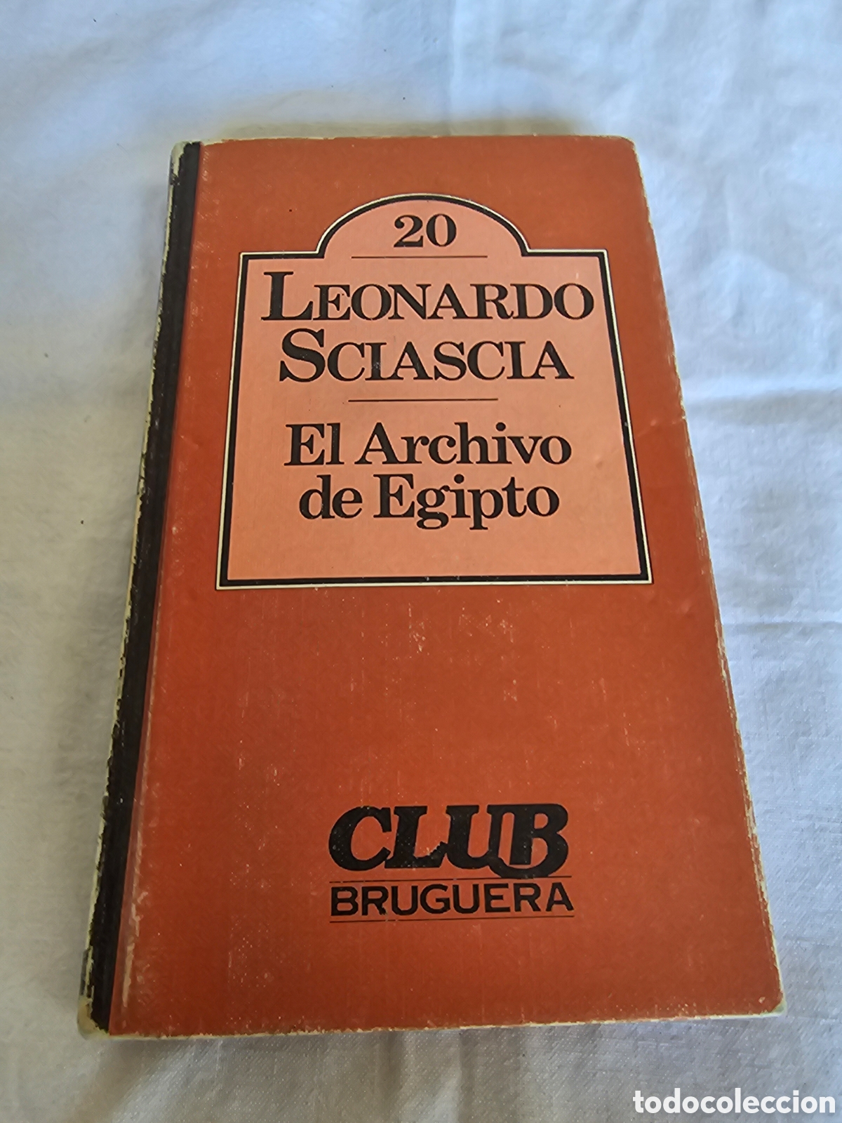 Libros de segunda mano: EL ARCHIVO DE EGIPTO / 20 / LEONARDO SCIASCIA / - Foto 1