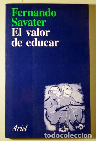Libros de segunda mano: SAVATER, Fernando - EL VALOR DE EDUCAR - Barcelona 1997 - Foto 1