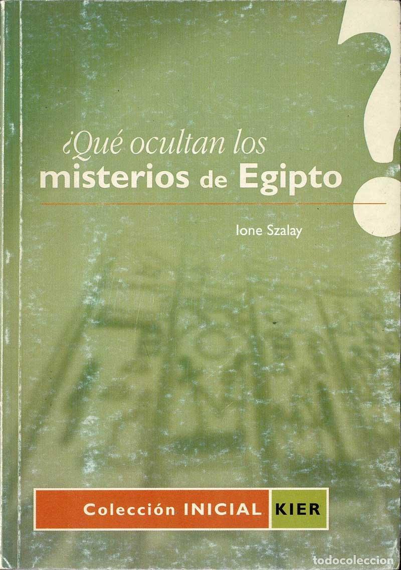 Libros de segunda mano: &iquest;Qu&eacute; ocultan los misterios de Egipto? - Ione Szalay - Foto 1