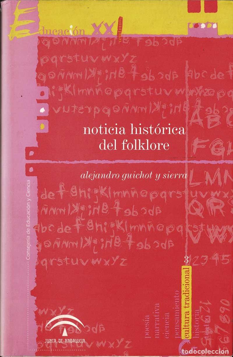 Libros de segunda mano: Noticia hist&oacute;rica del folklore - Alejandro Guichot y Sierra - Foto 1