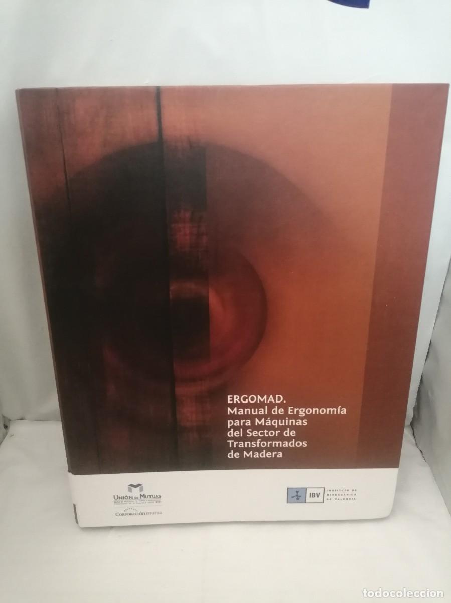 Libros de segunda mano: ERGOMAD. Manual de Ergonom&iacute;a para M&aacute;quinas del Sector de Transformados de Madera - Foto 1