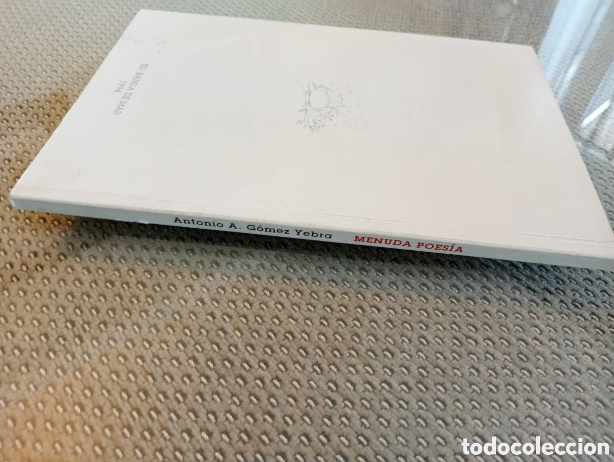 Libros de segunda mano: MENUDA POES&Iacute;A / ANTONIO A G&Oacute;MEZ YEBRA. Banda - Foto 4