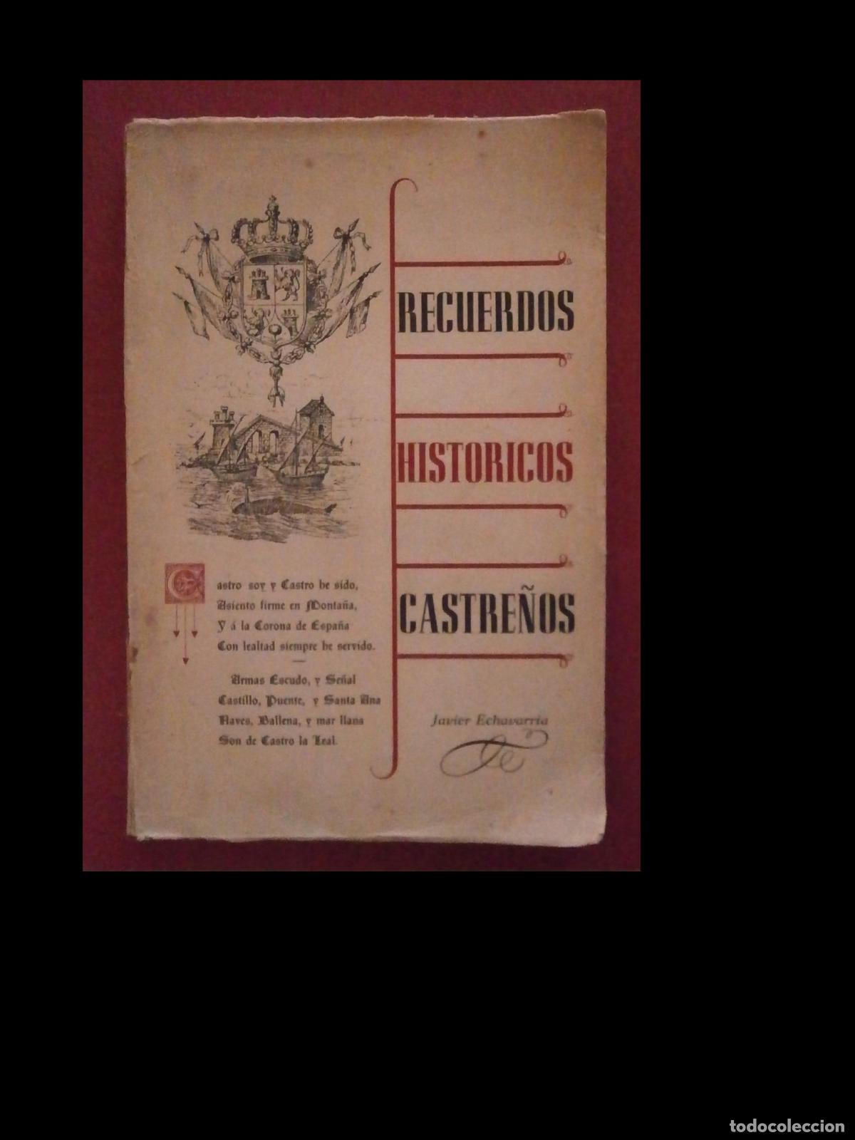 Libros de segunda mano: Recuerdos Hist&oacute;ricos Castre&ntilde;os. Javier Echavarria - Foto 1