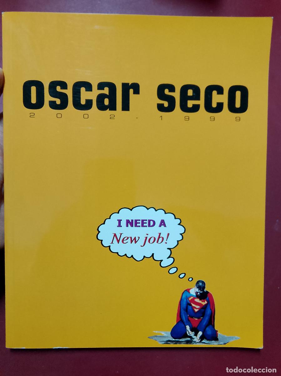 Gebrauchte B&uuml;cher: &Oacute;scar Seco: I need a new job (2002-1999)