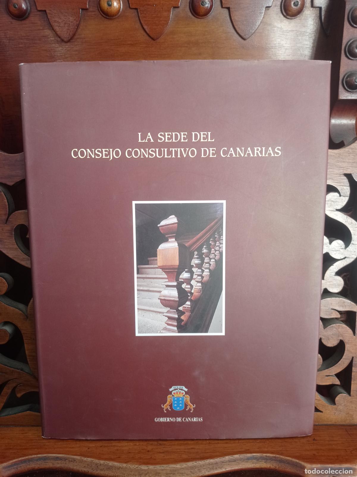 Libros de segunda mano: LA SEDE DEL CONSEJO CONSULTIVO DE CANARIAS. CANARIAS 2004. IMPECABLE - Foto 1