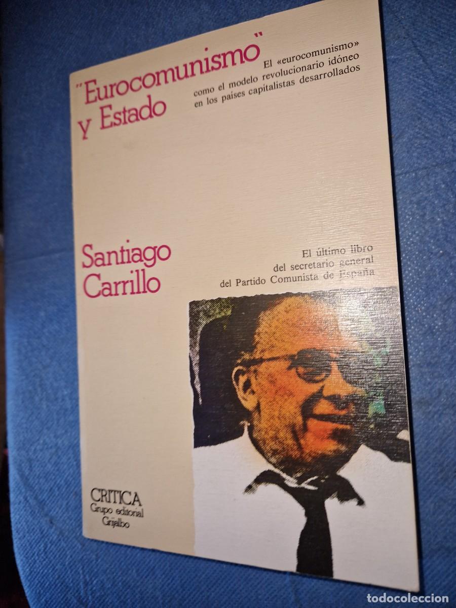 Libros de segunda mano: EUROCOMUNISMO Y ESTADO / SANTIAGO CARRILLO - Foto 1