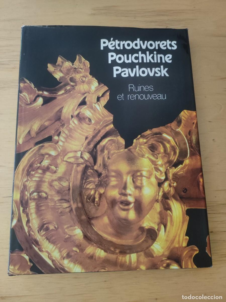 Second hand books: Petrodvorets Poychkine Pavlovsk. Ruines et renoiveau