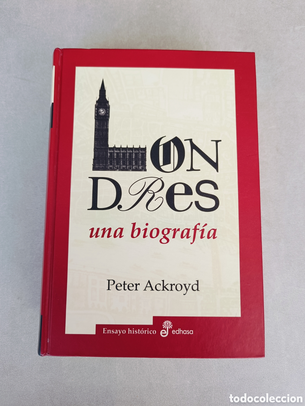 Libros de segunda mano: LONDRES. UNA BIOGRAF&Iacute;A. PETER ACKROYD. - Foto 3