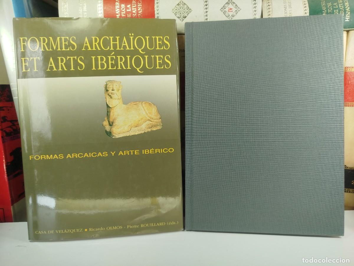 Gebrauchte B&uuml;cher: FORMES ARCHA&Iuml;QUES ET ARTS IB&Eacute;RIQUES / FORMAS ARCAICAS Y ARTE IB&Eacute;RICO. Ricardo Olmos y Pierre Rouilla