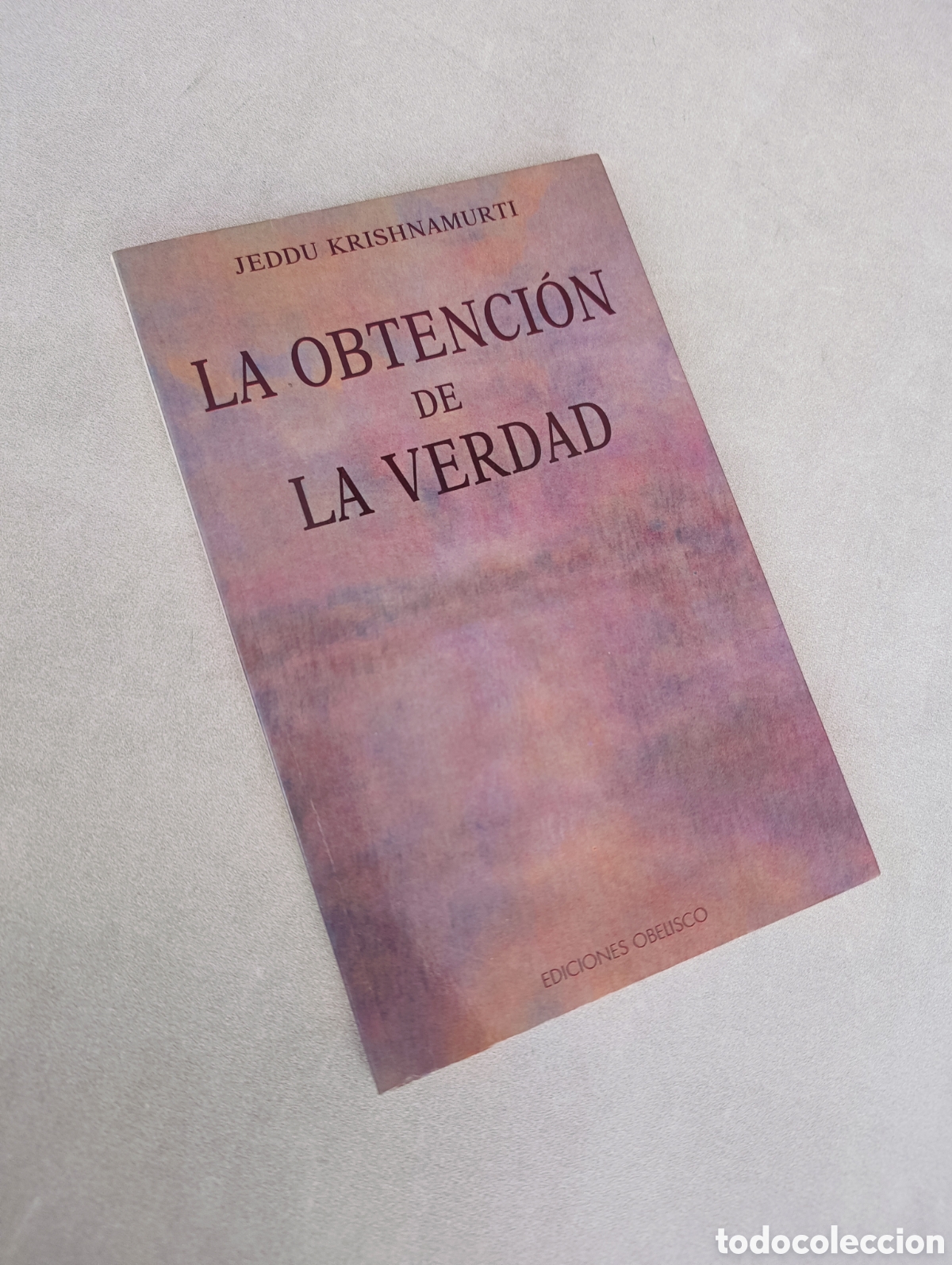 Libros de segunda mano: LA OBTENCION DE LA VERDAD. JEDDU KRISHNAMURTI. - Foto 2