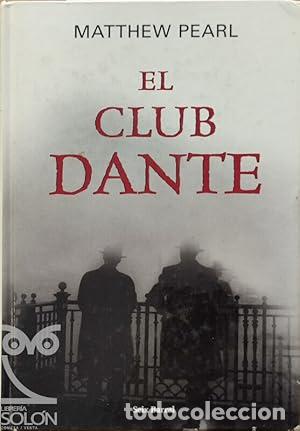 Libros de segunda mano: El club Dante - Matthew Pearl - Foto 1