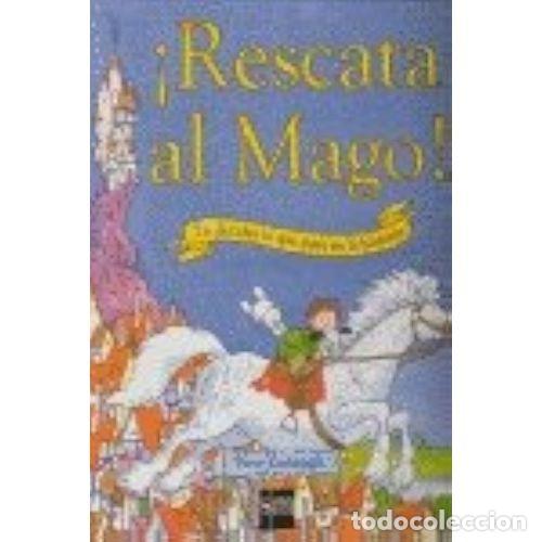 &iexcl;Rescata Al Mago!: T&uacute; Decides Lo Que Pasa en la Historia - Kavanagh, Peter - Ediciones Sm