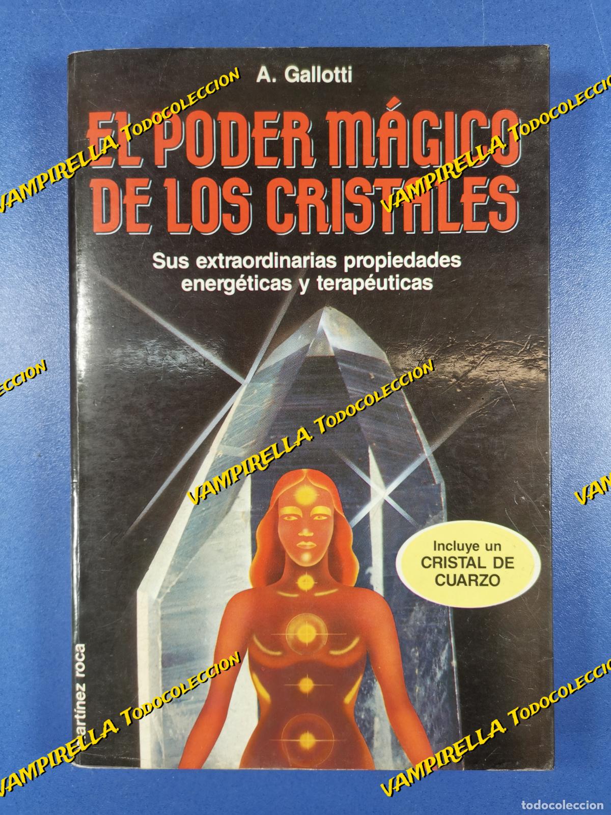 Libros de segunda mano: EL PODER M&Aacute;GICO DE LOS CRISTALES, A. GALLOTTI, ED. NUEVA ERA - Foto 1