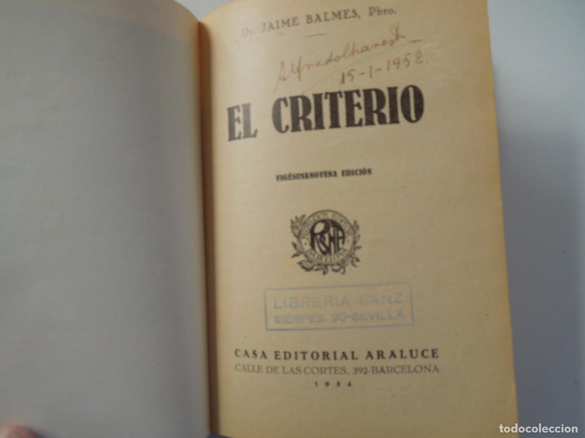 Libros de segunda mano: EL CRITERIO - BALMES -1934 - EDITORIAL ARALAUCE - Foto 3