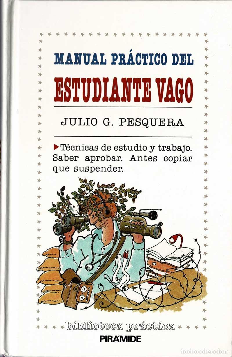 Libros de segunda mano: Manual pr&aacute;ctico del estudiante vago - Julio G. Pesquera - Foto 1
