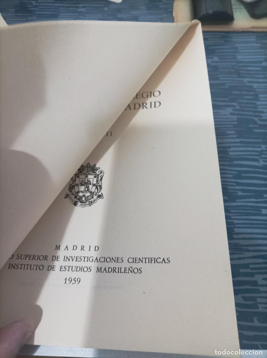 Libros de segunda mano: HISTORIA DEL COLEGIO IMPERIAL DE MADRID,JOSE SIMON DIAZ,2 TOMOS, - Foto 4