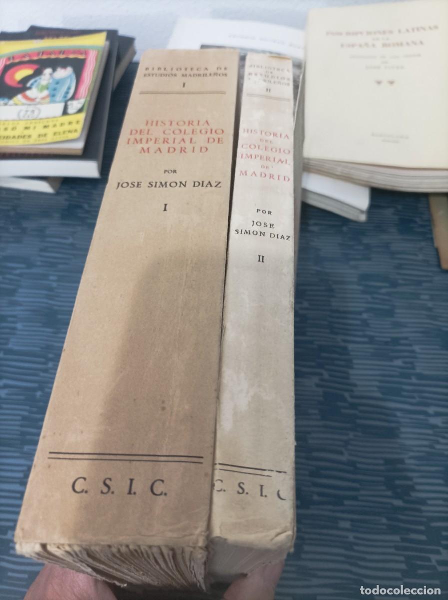 Libros de segunda mano: HISTORIA DEL COLEGIO IMPERIAL DE MADRID,JOSE SIMON DIAZ,2 TOMOS, - Foto 6