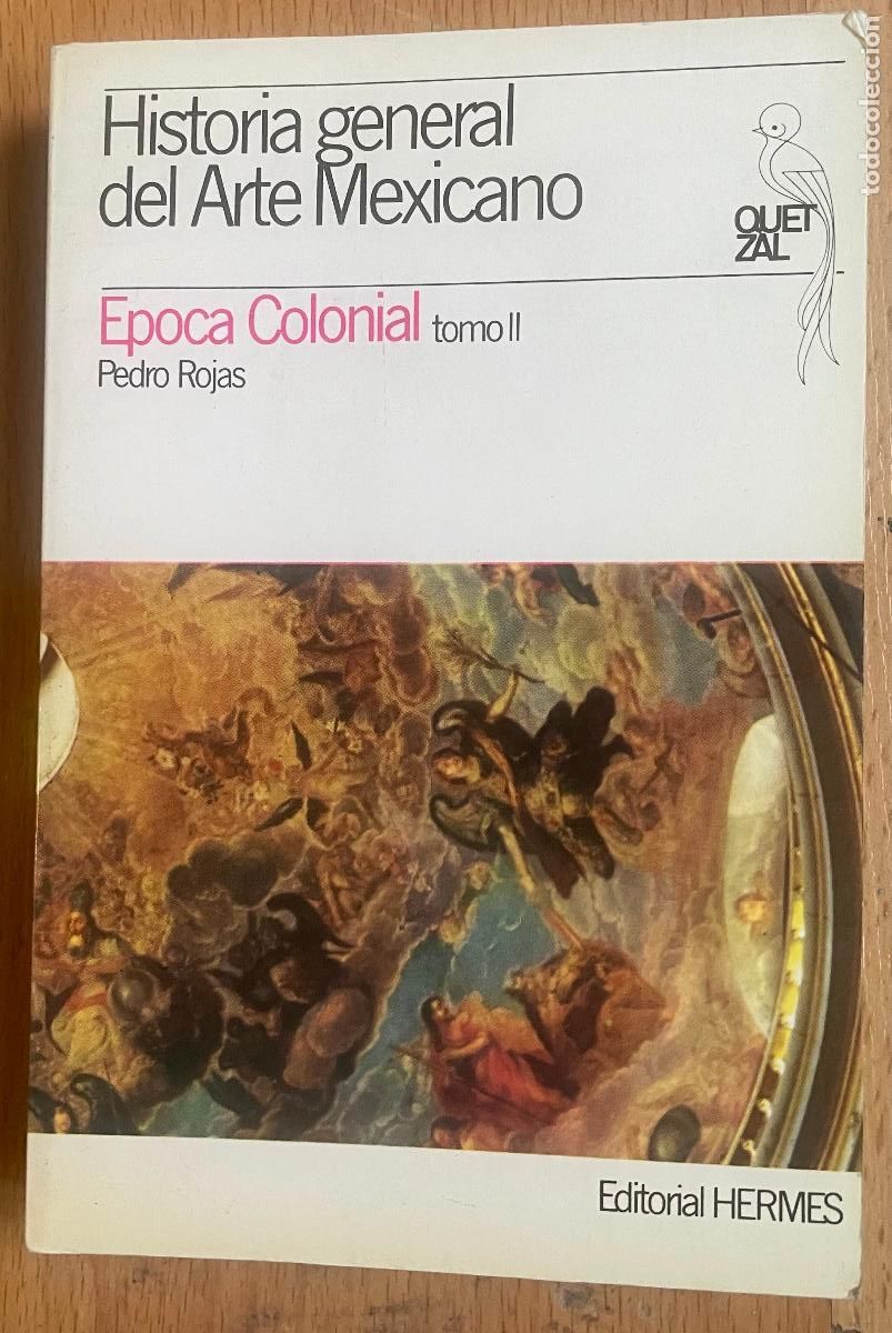 Libros de segunda mano: HISTORIA GENERAL DEL ARTE MEXICANO, Pedro Rojas, ,Editorial Hermes - Foto 1
