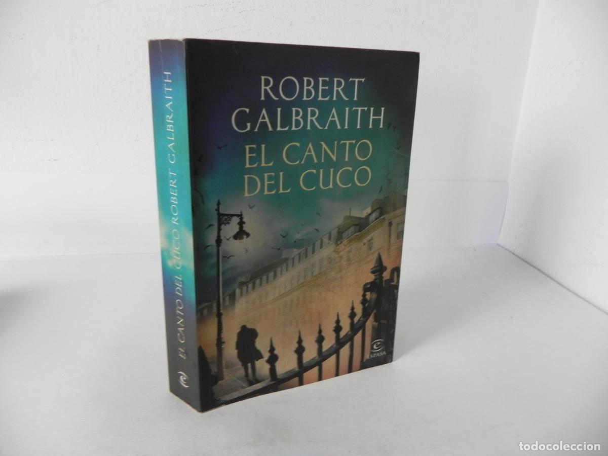 Libros de segunda mano: EL CANTO DEL CUCO (ROBERT GALBRAITH) ESPASA-2013 - Foto 1