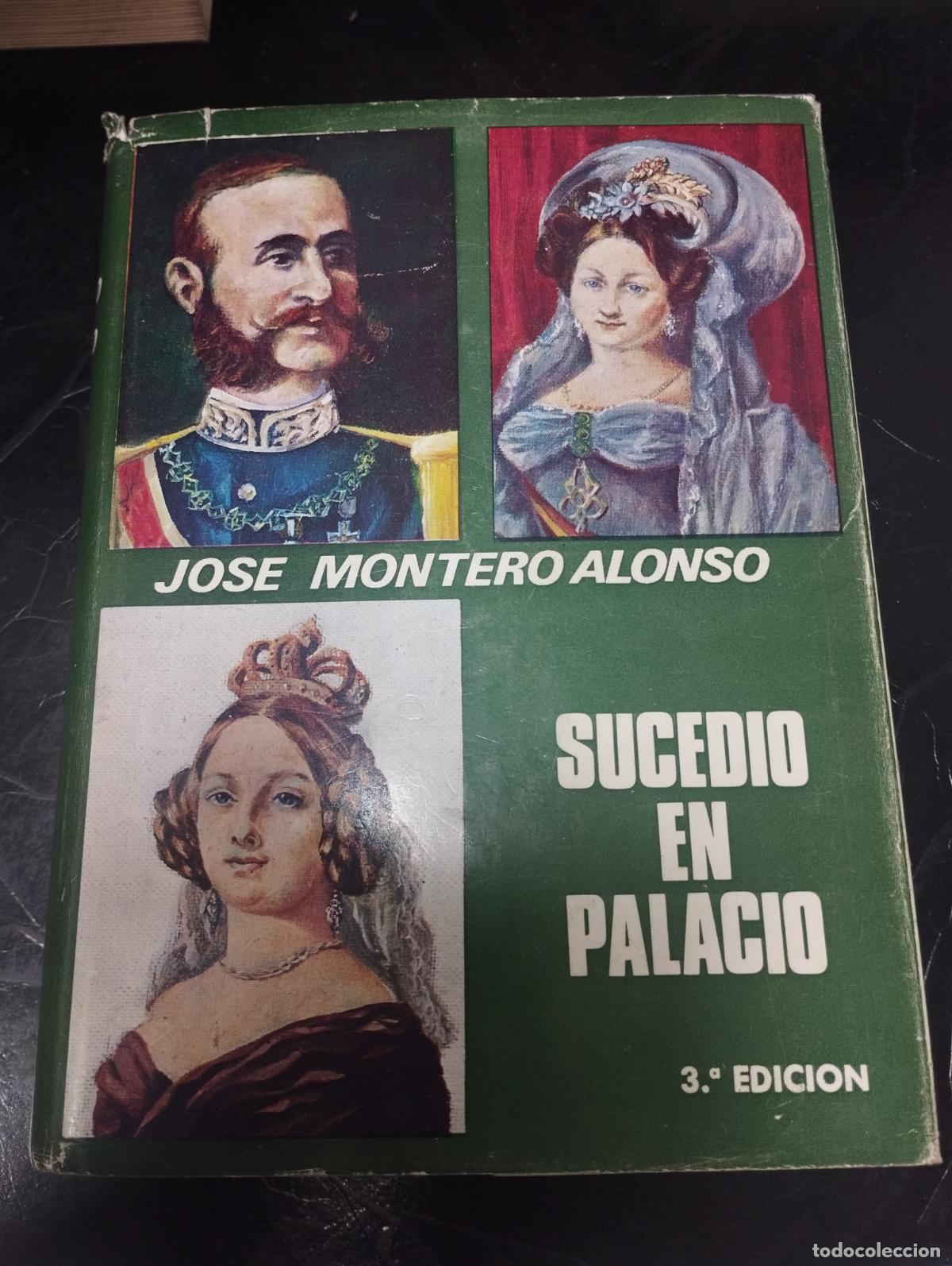 Libros de segunda mano: Sucedi&oacute; en palacio - Montero Alonso, Jos&eacute; - Foto 1