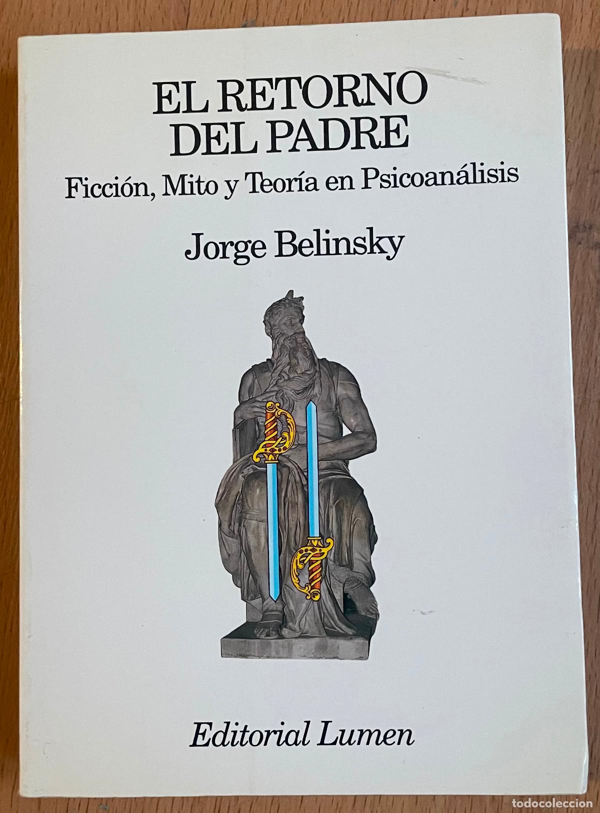 Libros de segunda mano: EL RETORNO DEL PADRE, Jorge Belinsky - Foto 1