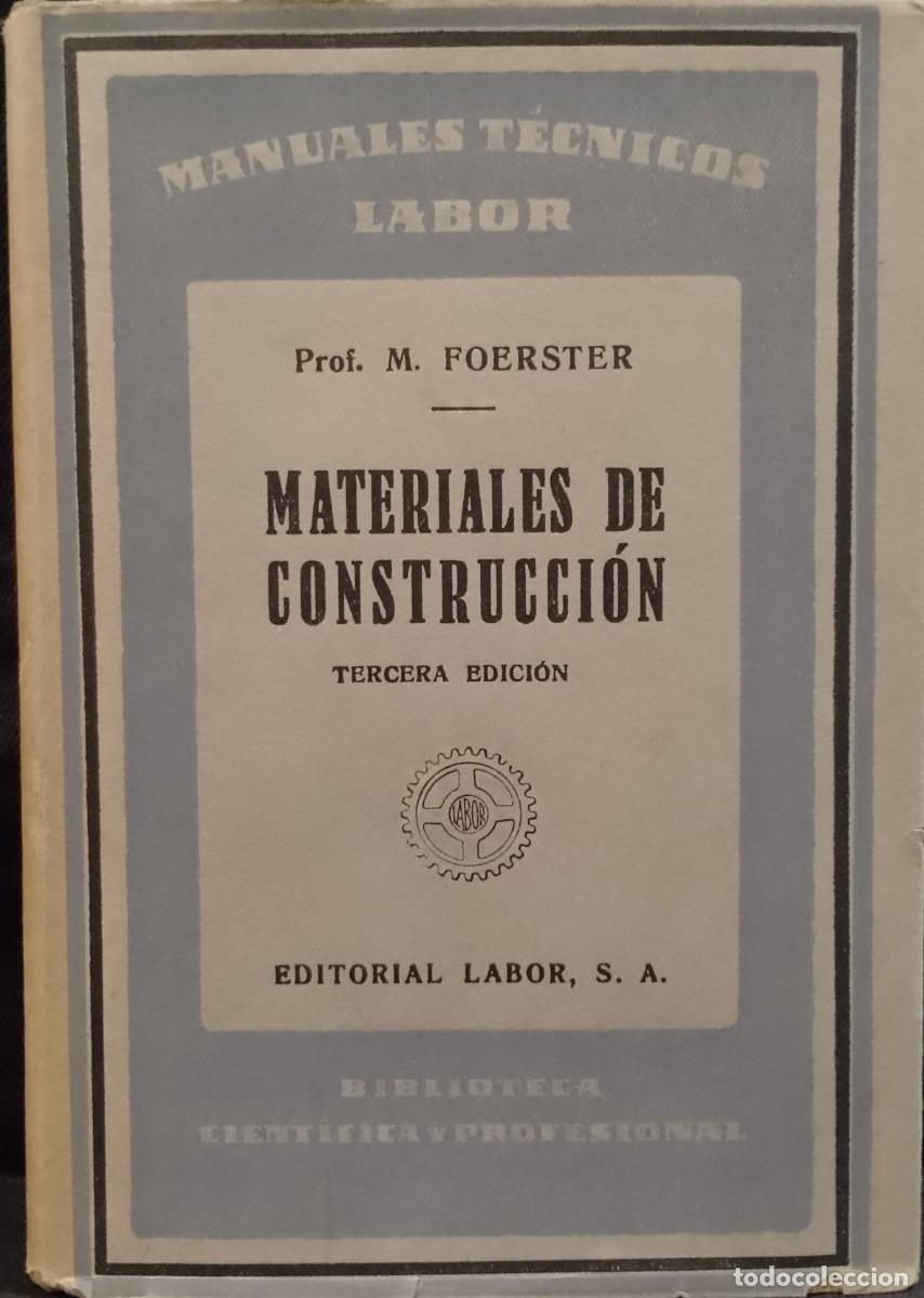 Libros de segunda mano: Materiales de Construcci&oacute;n 1947 Prof. M. Foerster - Foto 1