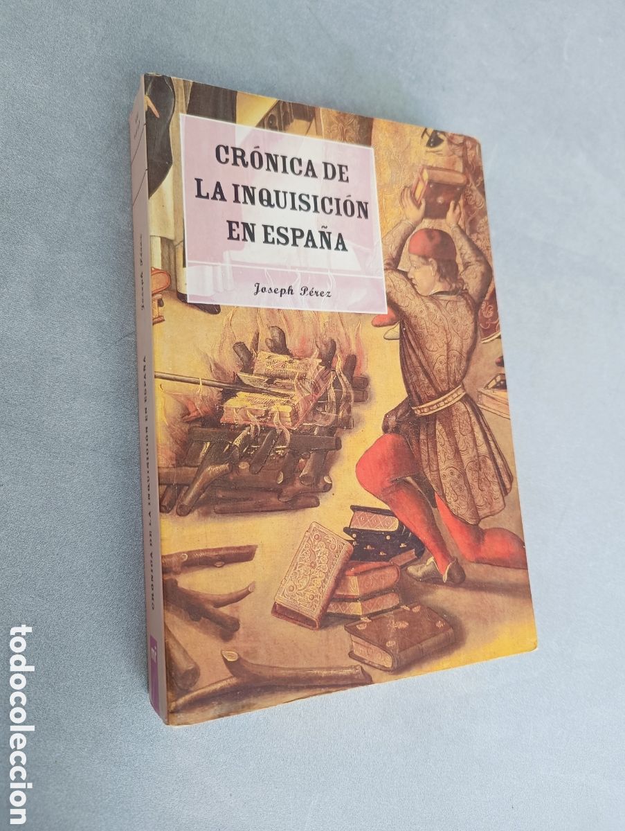 Libros de segunda mano: Cr&oacute;nica de la Inquisici&oacute;n en Espa&ntilde;a. Joseph P&eacute;rez. - Foto 2