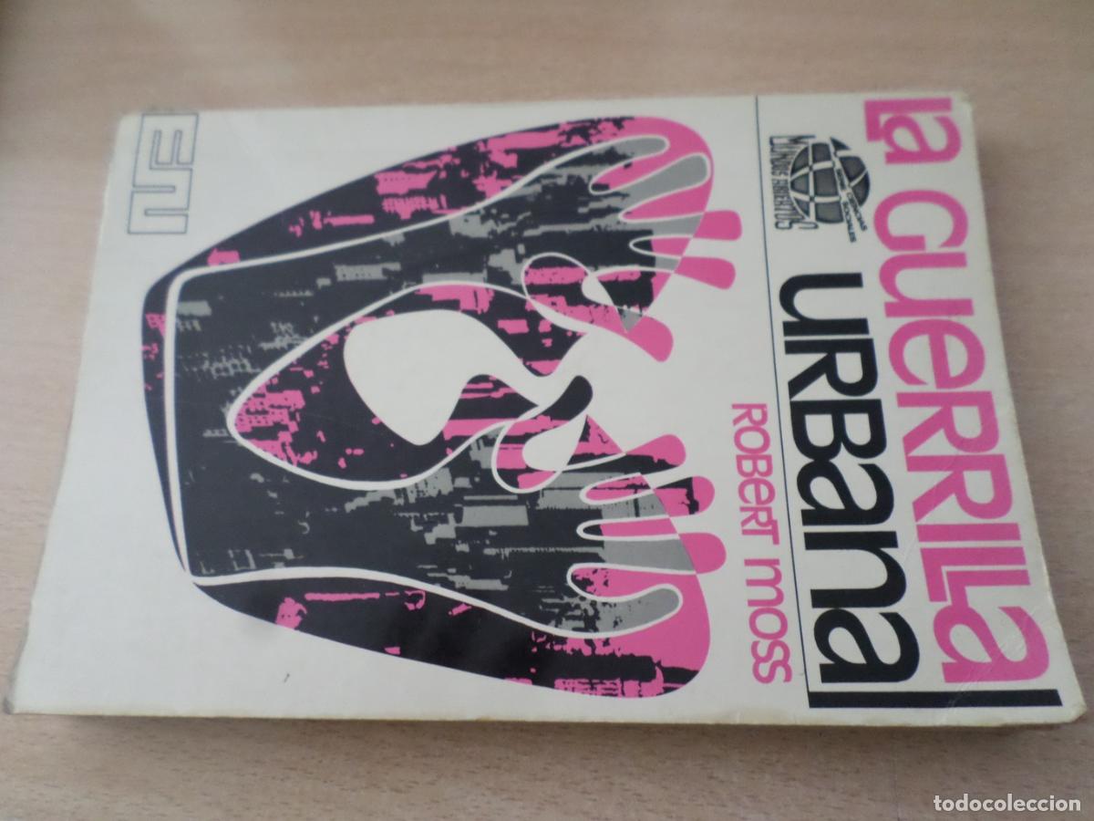 Libros de segunda mano: LA GUERRILLA URBANA - Robert Moss - Foto 1