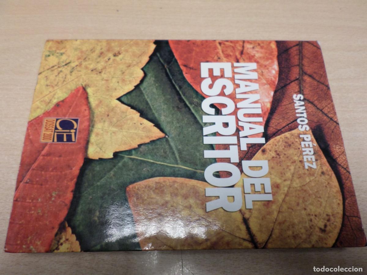 Libros de segunda mano: MANUAL DEL ESCRITOR - SANTOS PEREZ - DOSSAT - Santos Perez - Foto 1
