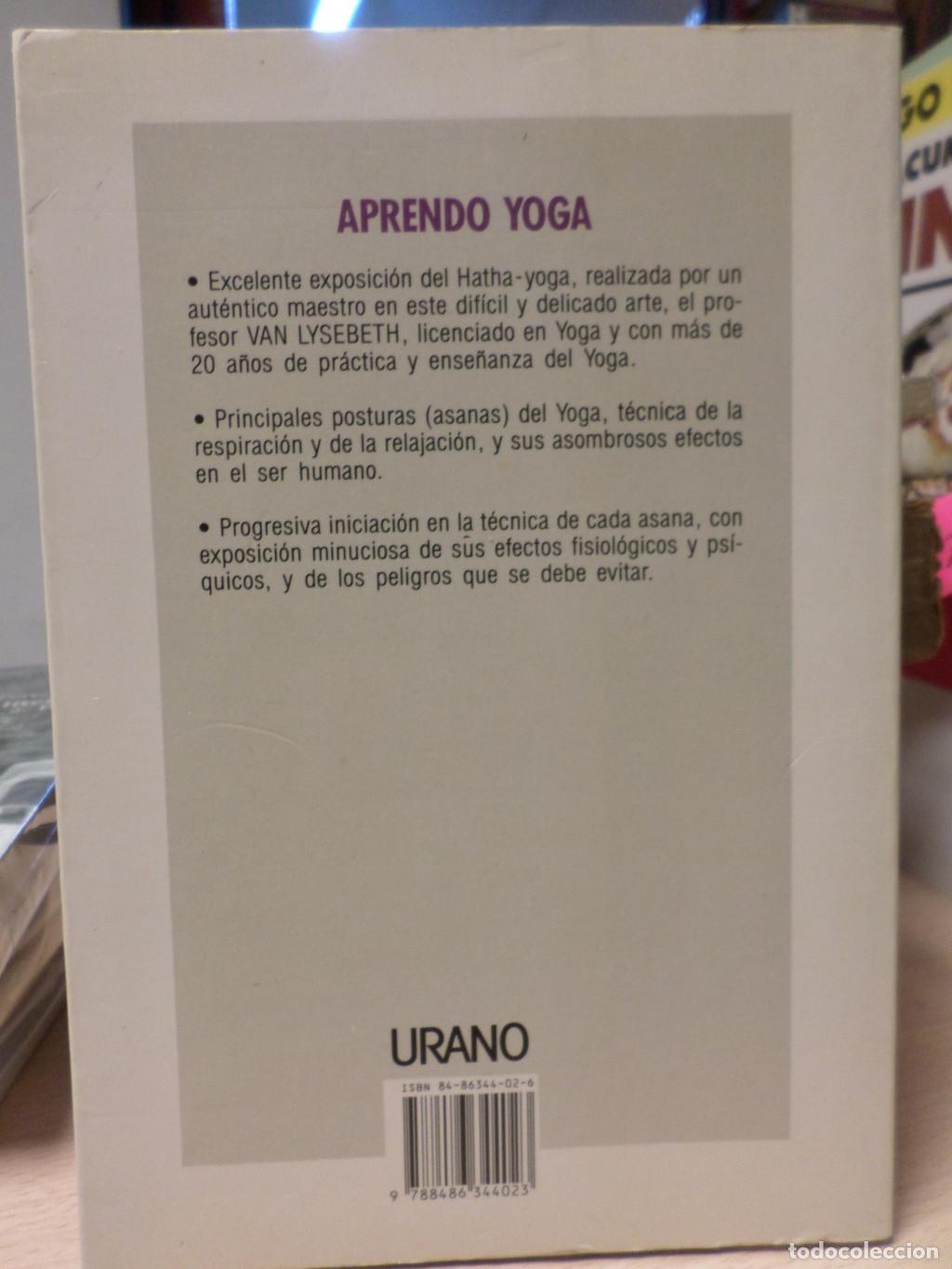 Libros de segunda mano: APRENDO YOGA - ANDRE VAN LYSEBETH - URANO 1993 - Andre Van Lysebeth - Foto 2