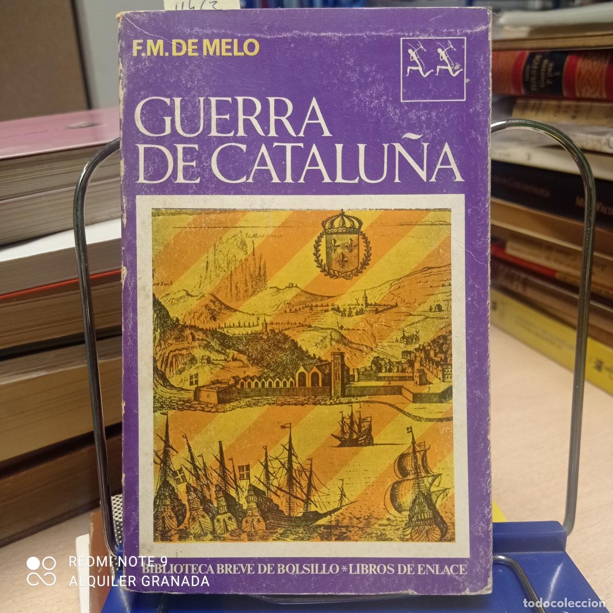Libros de segunda mano: GUERRA DE CATALU&Ntilde;A - F.M. DE MELO - Foto 1