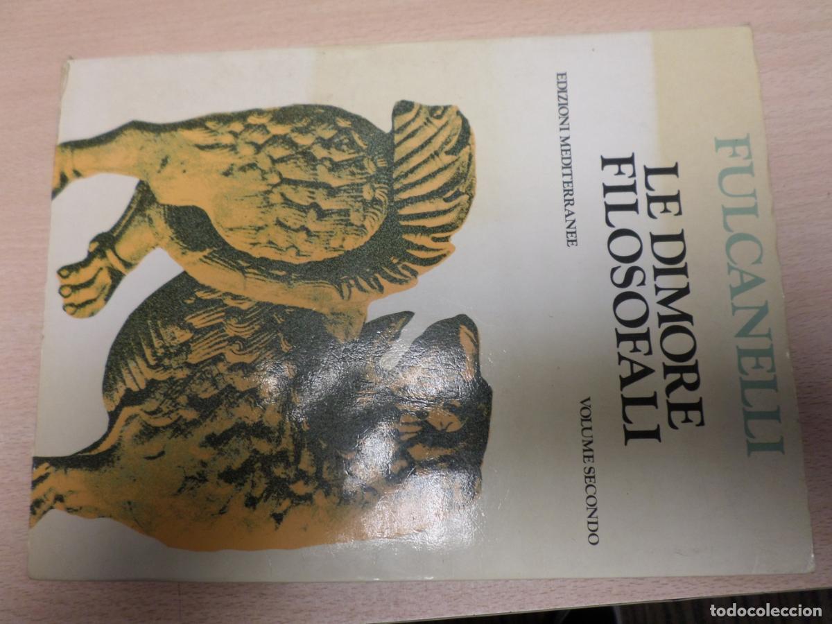 Libros de segunda mano: LE DIMORE FILOSOFALI - DUE VOLUMI - Fulcanelli - Foto 2