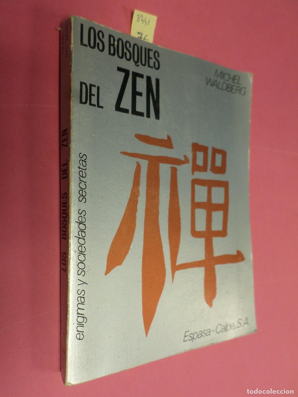 Libros de segunda mano: LOS BOSQUES DEL ZEN - Michel Waldberg - Foto 1