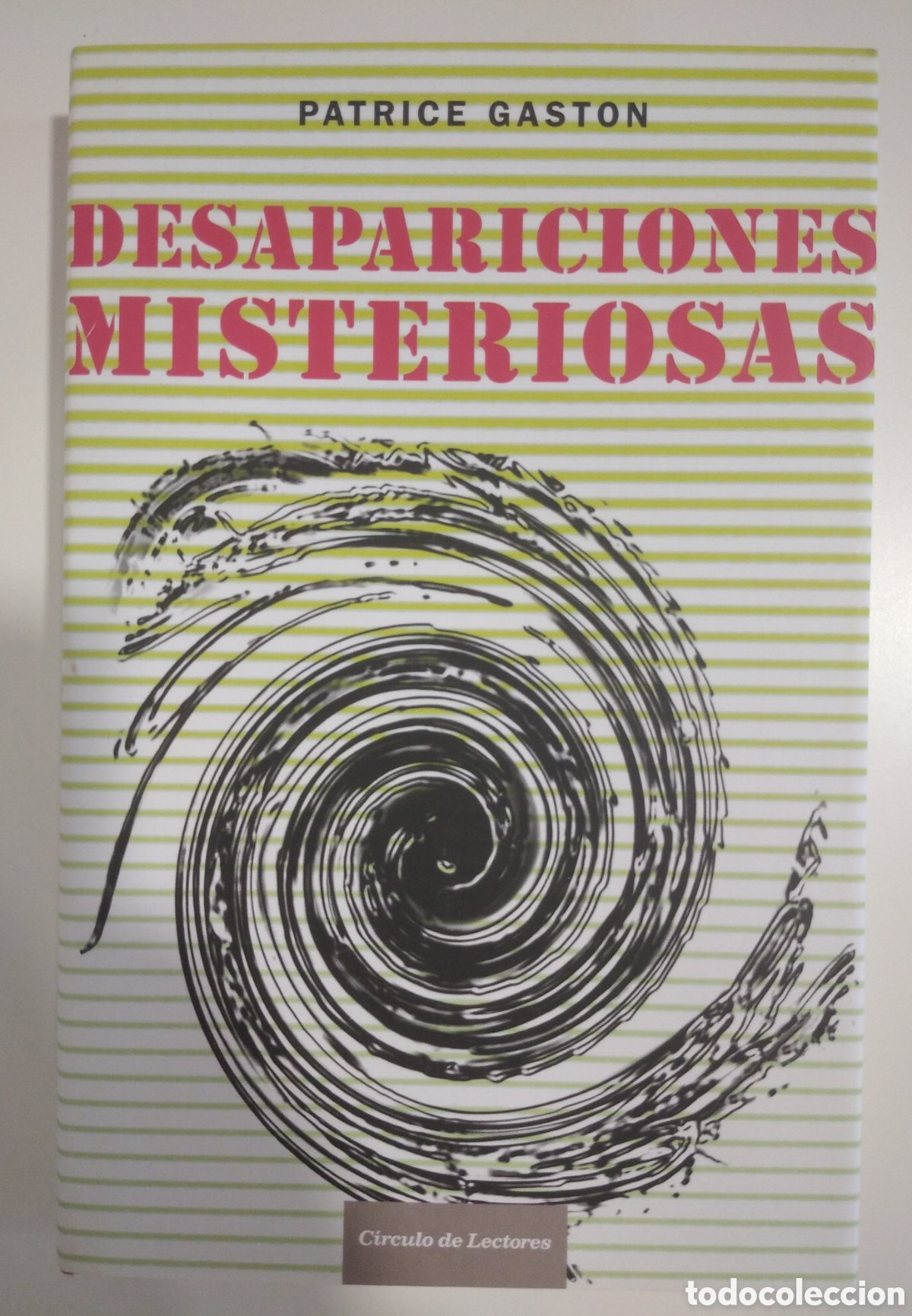 Libros de segunda mano: DESAPARICIONES MISTERIOSAS- PATRICE GASTON - Foto 1