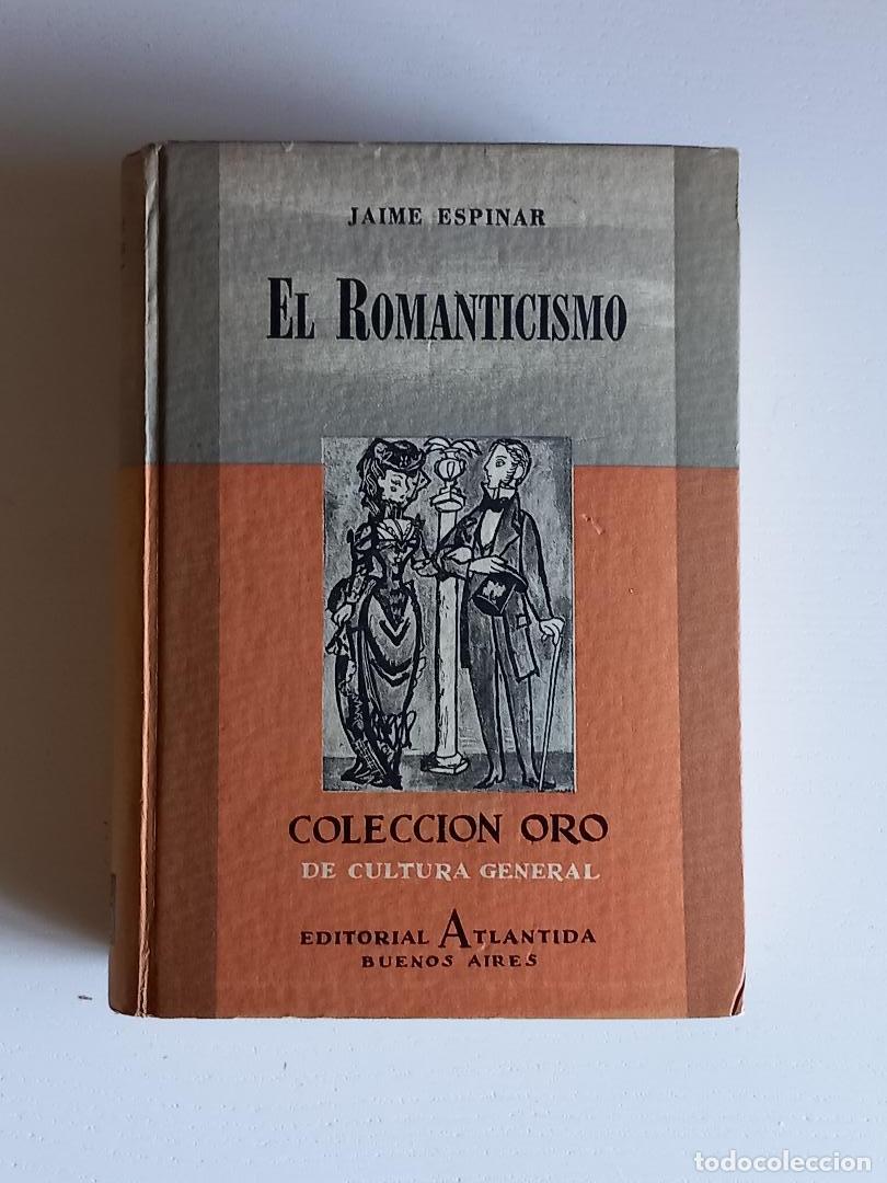Libros de segunda mano: El Romanticismo. Espinar, Jaime - Foto 1