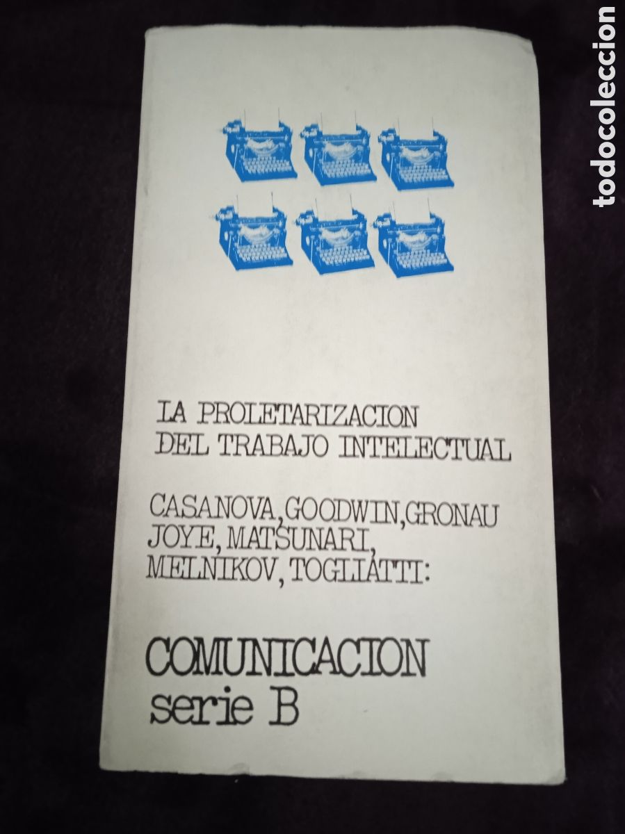 Gebrauchte B&uuml;cher: LA PROLETARIZACION DEL TRABAJO INTELECTUAL / VARIOS AUTORES