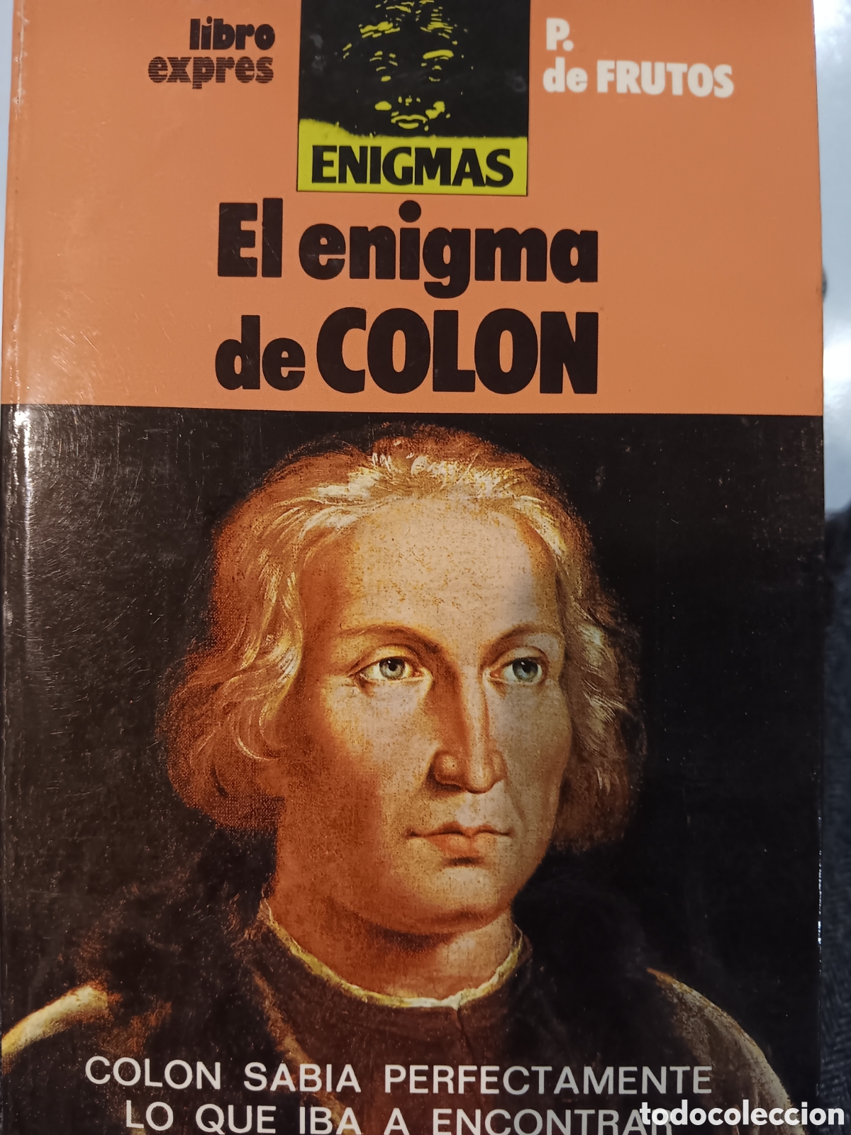 Libros de segunda mano: P. De Frutos. El enigma de Col&oacute;n - Foto 1
