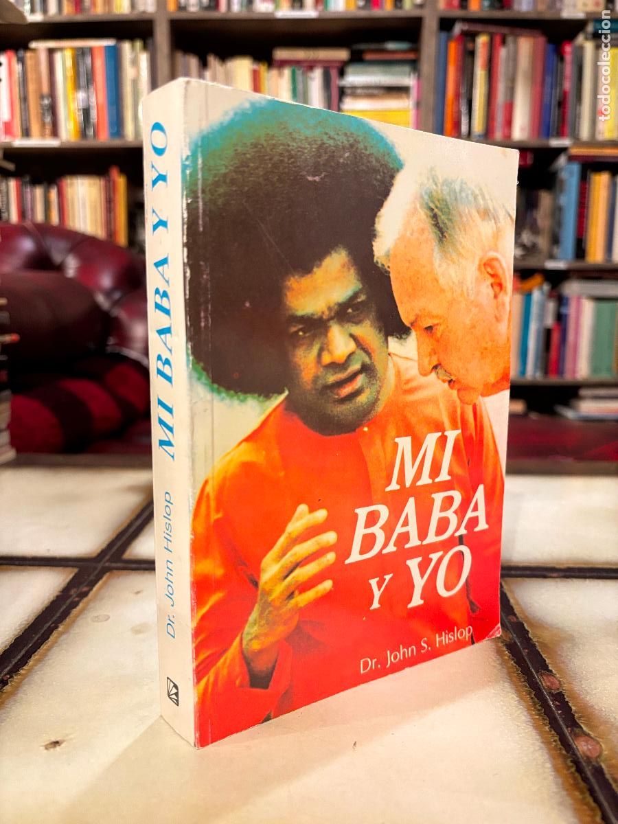 Libros de segunda mano: Mi Baba y yo. Dr. John S. Hislop. (Sai Baba) - Foto 1