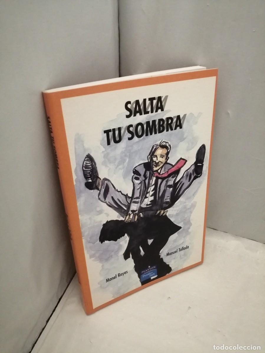 Libros de segunda mano: Manel Reyes y Manuel Tallada: SALTA TU SOMBRA - Foto 3