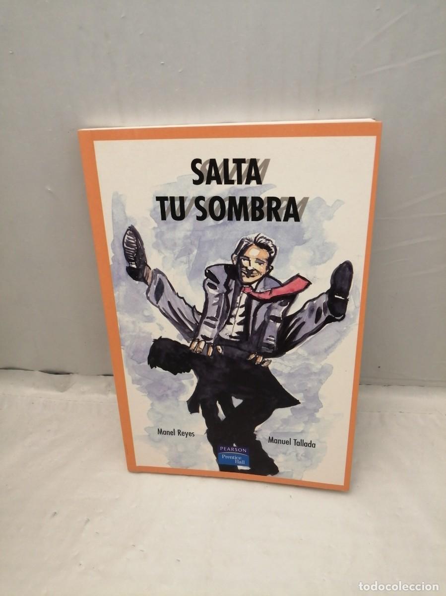 Libros de segunda mano: Manel Reyes y Manuel Tallada: SALTA TU SOMBRA - Foto 1