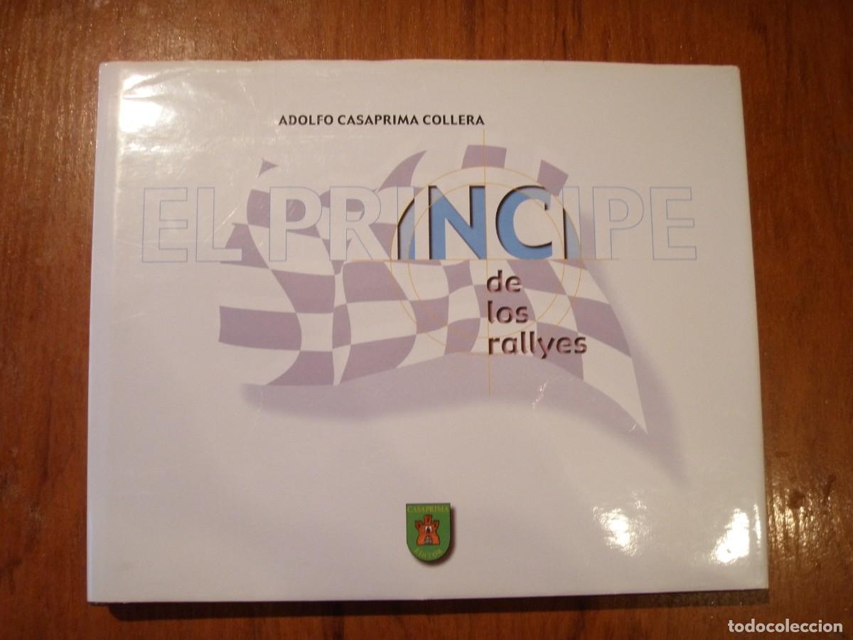 Libros de segunda mano: EL PRINCIPE DE LOS RALLYES RALLYE PRNCIPE DE ASTURIAS