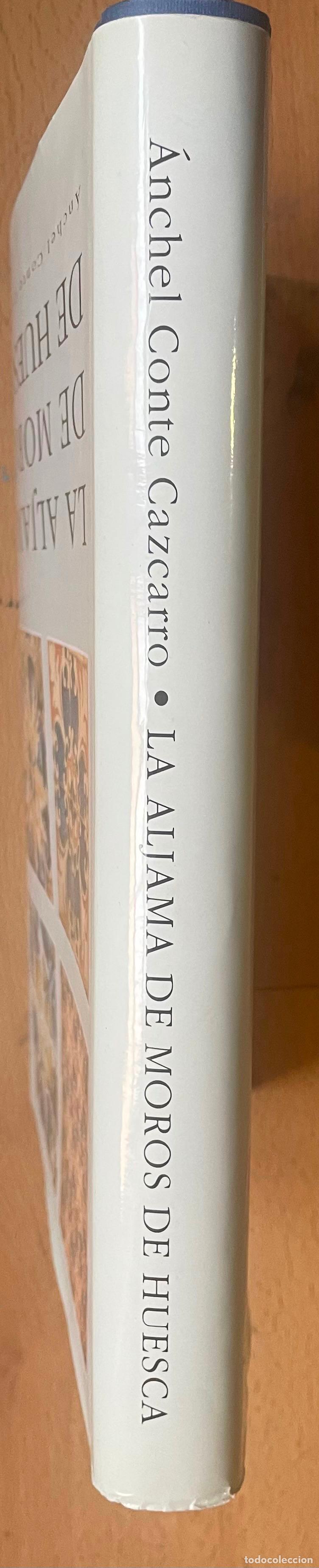 Libros de segunda mano: LA ALJAMA DE MOROS DE HUESCA, Anchel Conte Cazcarro - Foto 3