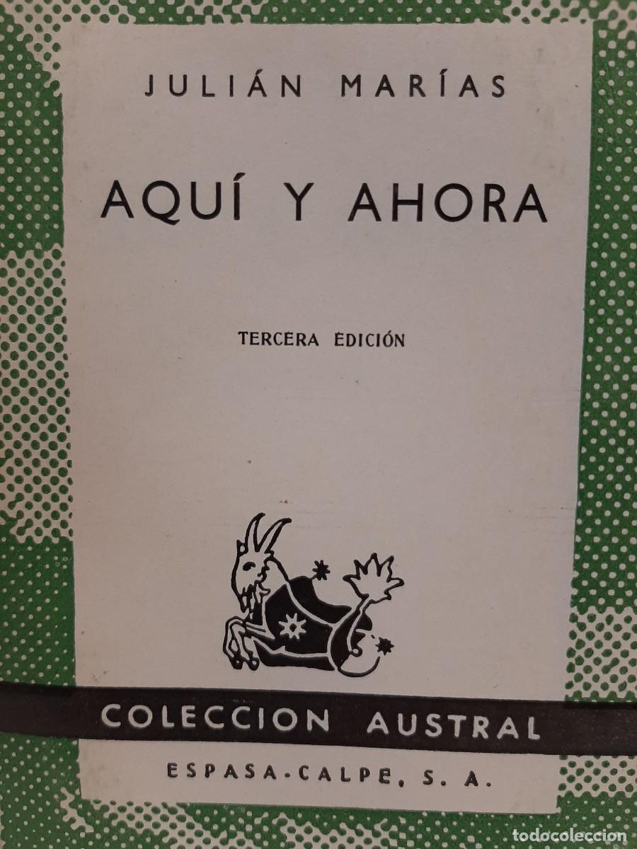 Libros de segunda mano: Juli&aacute;n Mar&iacute;as. Aqu&iacute; y ahora - Foto 1