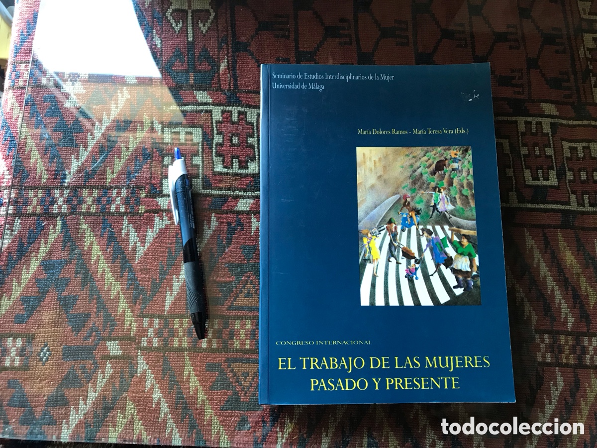 Gebrauchte B&uuml;cher: El trabajo de las mujeres. Pasado y presente. Congreso internacional