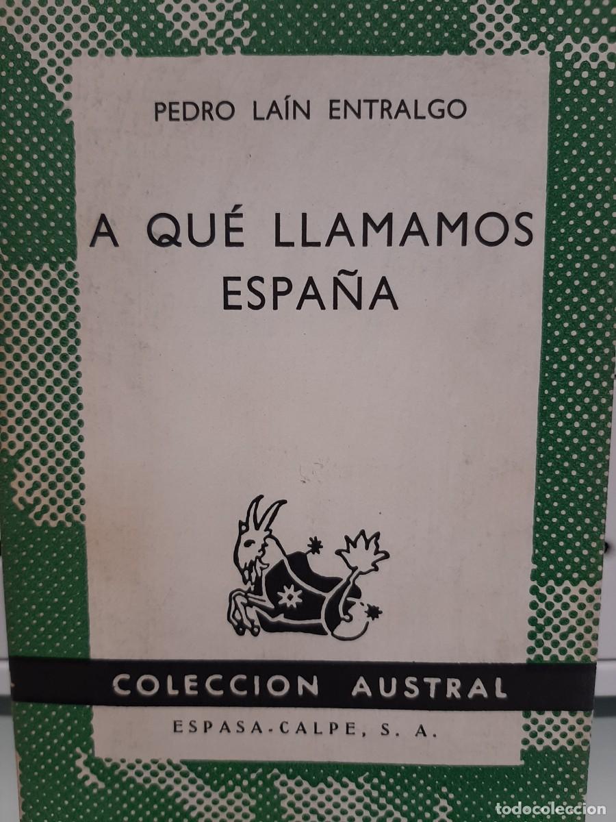 Libros de segunda mano: Pedro La&iacute;n Entralgo. A qu&eacute; llamamos Espa&ntilde;a - Foto 1
