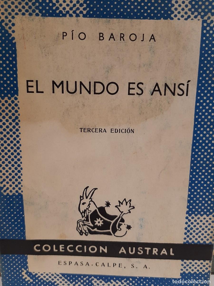 Libros de segunda mano: P&iacute;o Baroja. El mundo es ans&iacute; - Foto 1