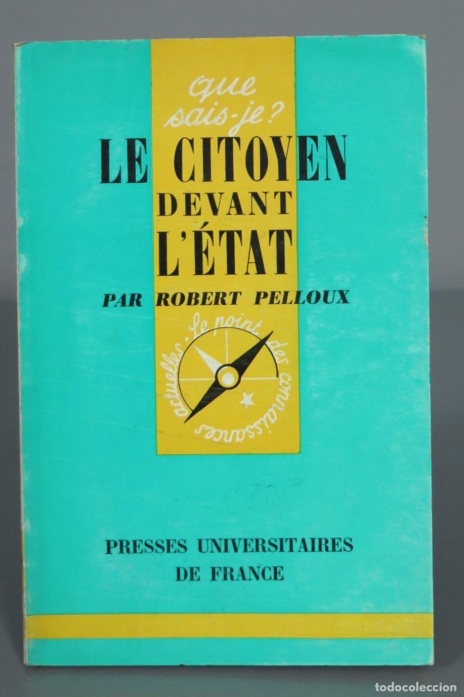 Libros de segunda mano: Le citoyen devant l&acute;&eacute;tat PELLOUX ROBERT - Foto 1