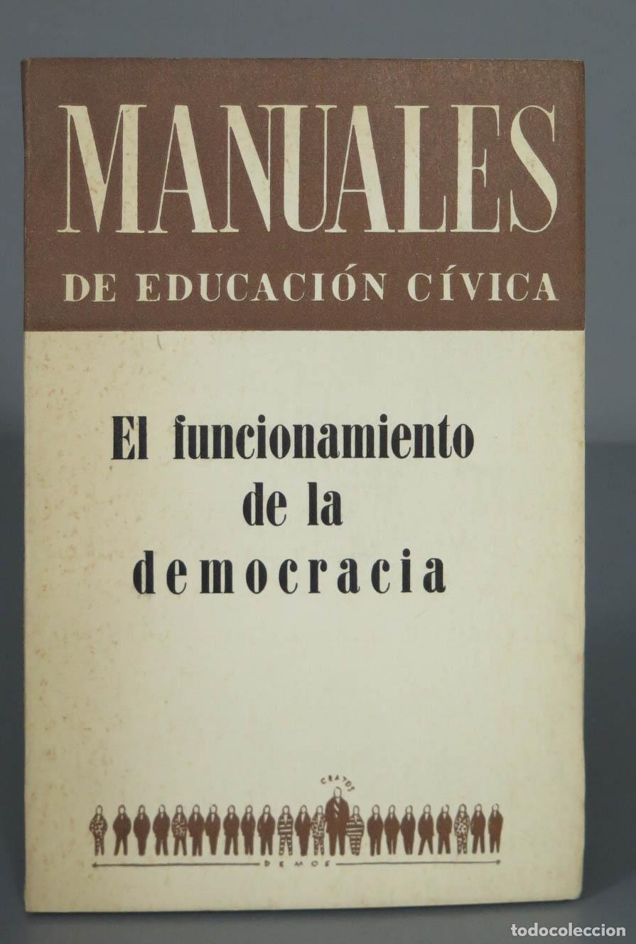 Libros de segunda mano: EL FUNCIONAMIENTO DE LA DEMOCRACIA - Foto 1